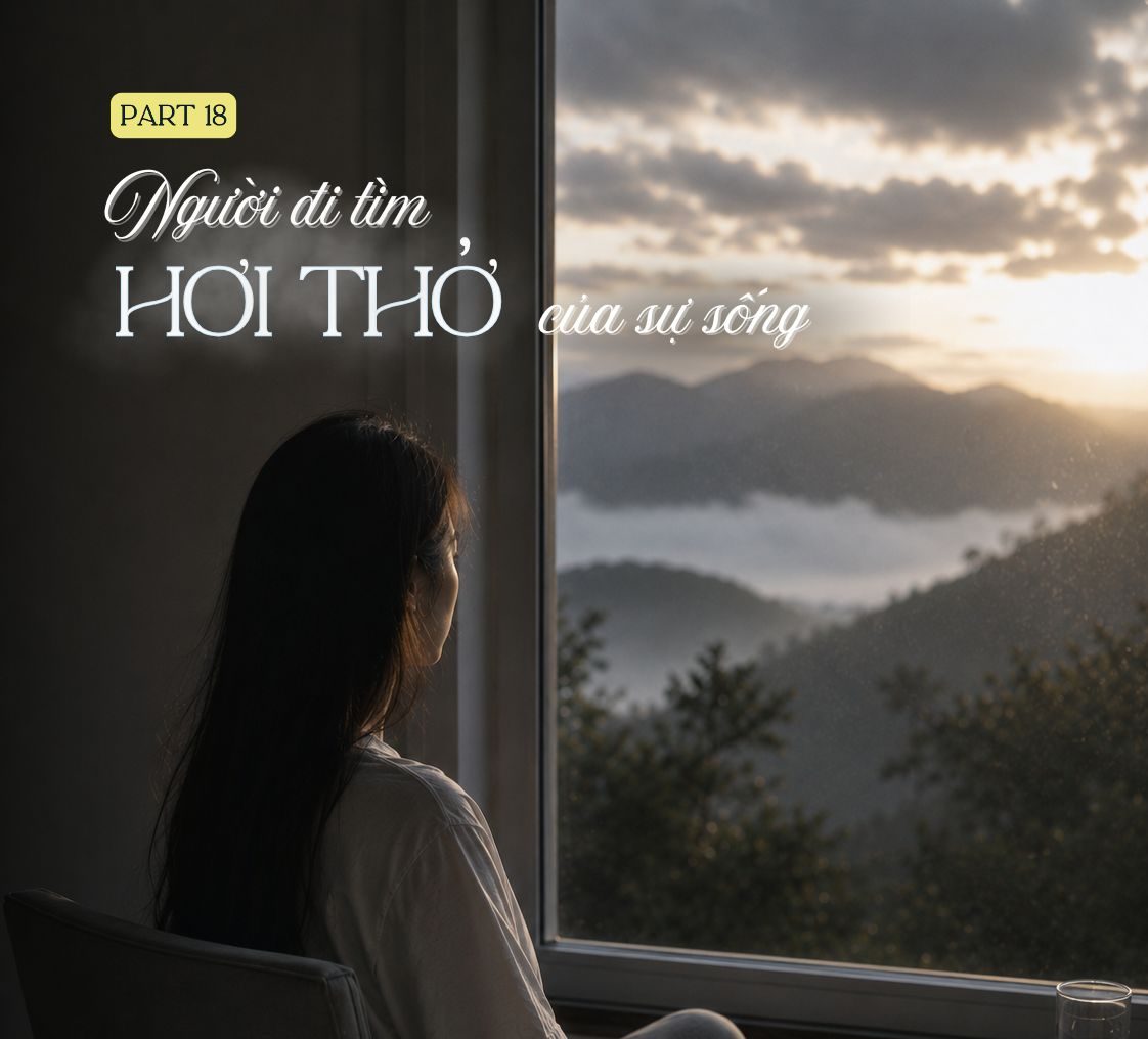Tập 18: CUỘC GẶP VỚI UNG THƯ – Người Đi Tìm Hơi Thở Của Sự Sống